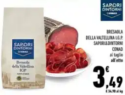 Conad Bresaola della valtellina lg.p. SAPORI&DINTORNI CONAD offerta