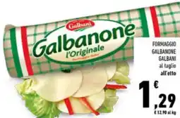 Conad Formaggio galbanone GALBANI offerta