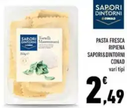 Conad Pasta fresca ripiena SAPORI&DINTORNI CONAD offerta