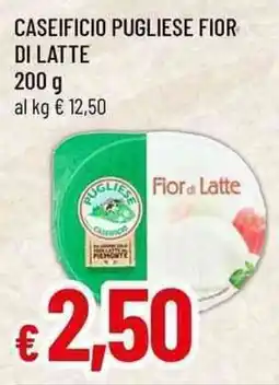 Famila Caseificio pugliese fior di latte offerta