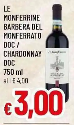 Famila Le monferrine barbera del monferrato doc / chardonnay doc offerta