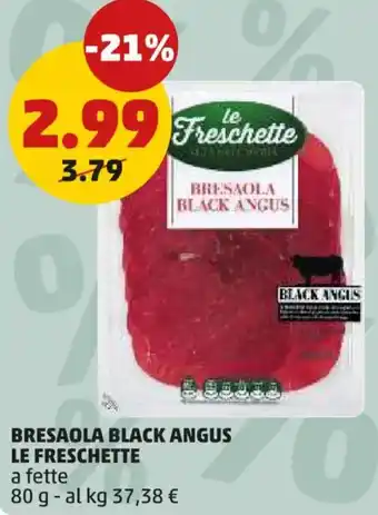 Bresaola black angus LE FRESCHETTE