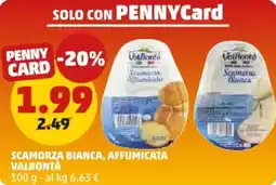 PENNY Scamorza bianca, affumicata VALBONTÀ offerta