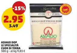 PENNY Asiago dop LE SPECIALITÀ CUOR DI TERRA offerta
