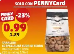 PENNY Tarallini LE SPECIALITÀ CUOR DI TERRA offerta