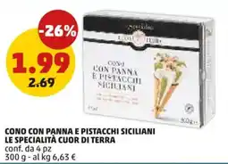 PENNY Cono con panna e pistacchi siciliani LE SPECIALITÀ CUOR DI TERRA offerta