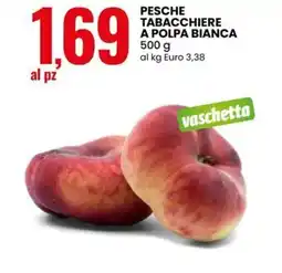 Eurospin Pesche tabacchiere a polpa bianca offerta
