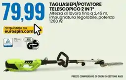 Eurospin Tagliasiepi/potatore telescopico 2in1 offerta