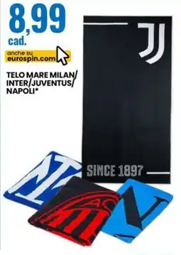 Eurospin Telo mare milan/ inter/juventus/ napoli offerta