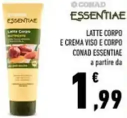 Conad Latte corpo e crema viso e corpo CONAD ESSENTIAE offerta