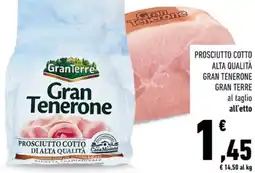 Conad Prosciutto cotto alta qualità gran tenerone GRAN TERRE offerta