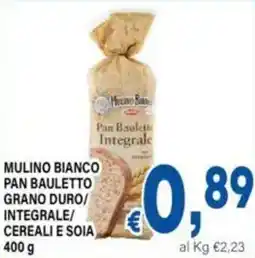 DEM Mulino bianco pan bauletto grano duro/ integrale/ cereali e soia offerta
