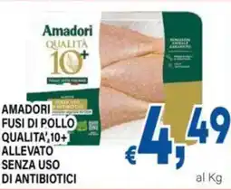 DEM Amadori fusi di pollo qualita',10+ allevato senza uso di antibiotici offerta