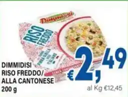 DEM Dimmidisi riso freddo/ alla cantonese offerta