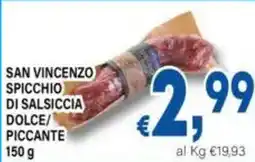 DEM San vincenzo spicchio di salsiccia dolce/ piccante offerta