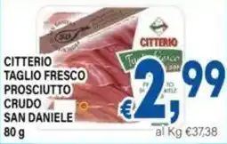 DEM Citterio taglio fresco prosciutto crudo san daniele offerta