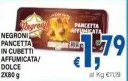 DEM Negroni pancetta in cubetti affumicata/ dolce offerta