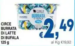 DEM Circe burrata di latte di bufala offerta