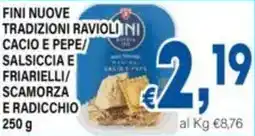 DEM Fini nuove tradizioni ravioliini cacio e pepe/ salsiccia e friarielli/ scamorza e radicchio offerta