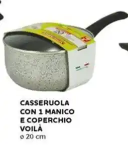 Happy Casa Casseruola con 1 manico e coperchio voilà offerta