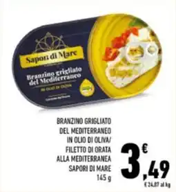 Conad Branzino grigliato del mediterraneo in olio di oliva/ filetto di orata alla mediterranea SAPORI DI MARE offerta