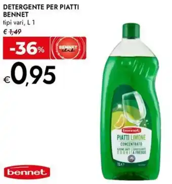 Bennet Detergente per piatti BENNET offerta