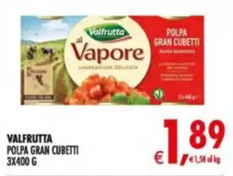 Deco Supermercati Valfrutta polpa gran cubetti offerta