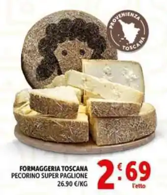 Deco Supermercati Formaggeria toscana pecorino super paglione offerta