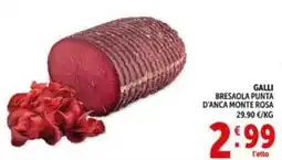 Deco Supermercati Galli bresaola punta d'anca monte rosa offerta