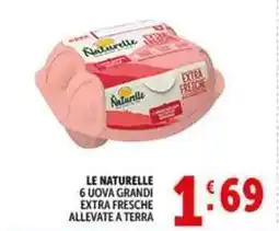 Deco Supermercati Le naturelle 6 uova grandi extra fresche allevate a terra offerta