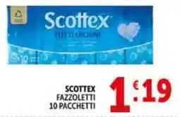 Deco Supermercati Scottex fazzoletti 10 pacchetti offerta