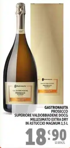 Deco Supermercati Gastronauta prosecco superiore valdobbiadene docg millesimato extra dry in astuccio magnum offerta