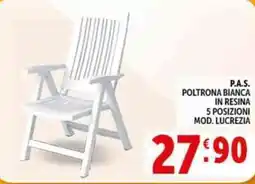 Deco Supermercati P.A.S. poltrona bianca in resina 5 posizioni mod. lucrezia offerta