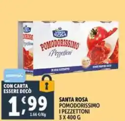Deco Supermercati Santa rosa pomodorissimo ipezzettoni offerta