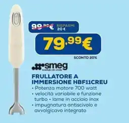 DIMOStore smeg FRULLATORE A IMMERSIONE HBF11CREU offerta