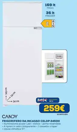 Euronics CANDY FRIGORIFERO DA INCASSO CELDP 2450H offerta