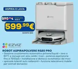 Euronics EZVIZ ROBOT ASPIRAPOLVERE RS20 PRO offerta