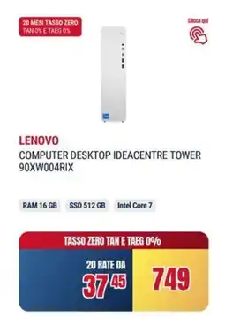 Trony LENOVO COMPUTER DESKTOP IDEACENTRE TOWER 90XW004RIX offerta