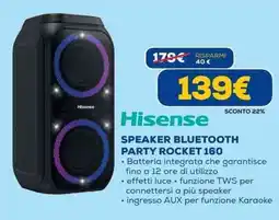 Euronics Hisense SPEAKER BLUETOOTH PARTY ROCKET 160 offerta