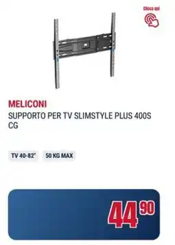 Trony Meliconi supporto per tv slimstyle plus 400S CG offerta