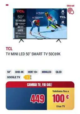 Trony TCL TV MINI LED 50" SMART TV 50C69K offerta
