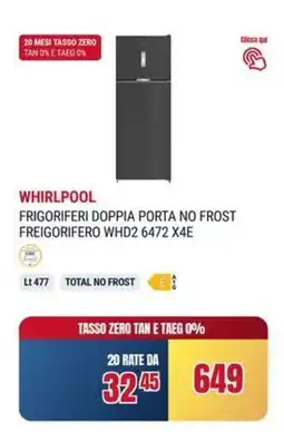 Trony Whirlpool frigoriferi doppia porta no frost freigorifero WHD2 6472 X4E offerta