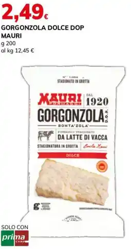 Basko Gorgonzola dolce dop MAURI offerta
