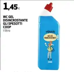 Coop WC GEL DISINCROSTANTE GLI SPESOTTI COOP offerta