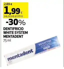 Coop DENTIFRICIO WHITE SYSTEM MENTADENT offerta