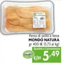 Maxi Family Petto di pollo a fette MONDO NATURA offerta