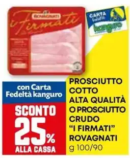 Kanguro Prosciutto cotto alta qualità o prosciutto crudo "i firmati❞ ROVAGNATI offerta