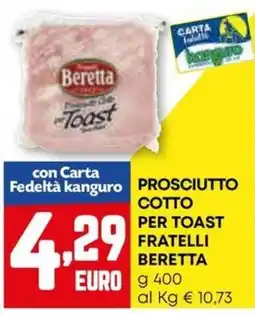 Kanguro Prosciutto cotto per toast fratelli BERETTA offerta