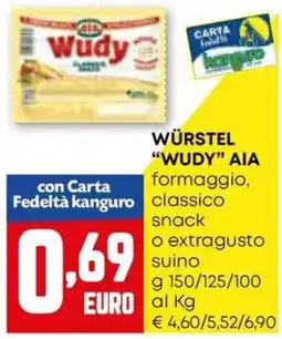 Kanguro Würstel "wudy" AIA offerta