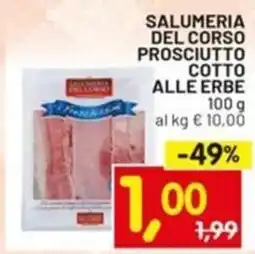 Centro Commerciale Discount Salumeria del corso prosciutto cotto alle erbe offerta